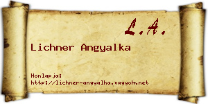 Lichner Angyalka névjegykártya